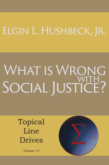 What Is Wrong with Social Justice, EPUB eBook