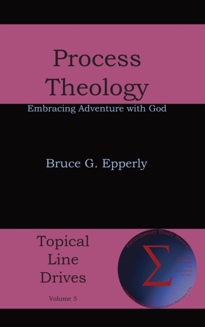 Process Theology : Embracing Adventure with God, EPUB eBook