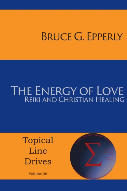 The Energy of Love : Reiki and Christian Healing, EPUB eBook