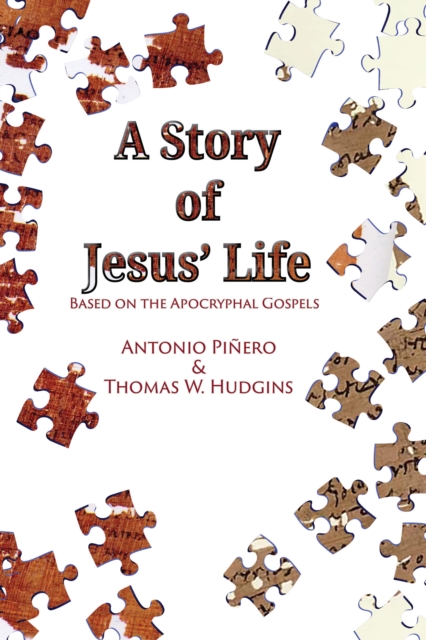 A Story of Jesus' Life : Based on the Apocryphal Gospels, EPUB eBook