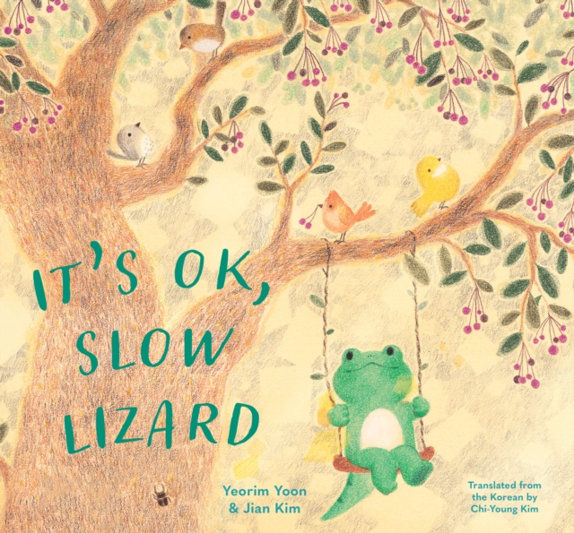 It's OK, Slow Lizard, Hardback Book