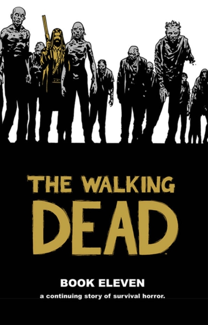The Walking Dead Book 11, Hardback Book