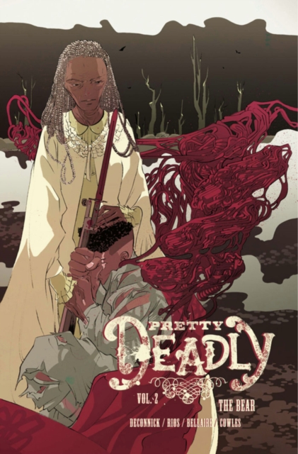 Pretty Deadly Volume 2: The Bear, Paperback / softback Book