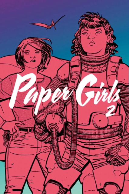 Paper Girls Volume 2, Paperback / softback Book