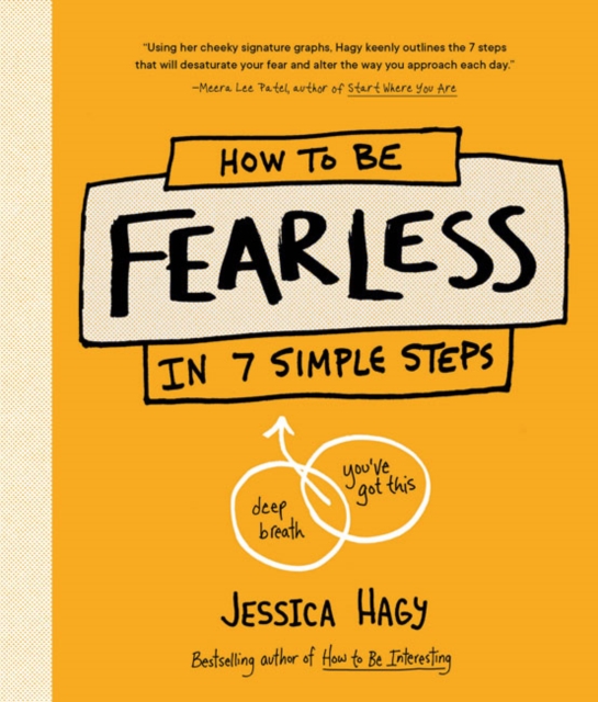 How to Be Fearless : (In 7 Simple Steps), Hardback Book