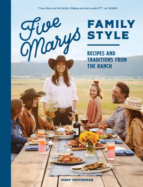 Five Marys Family Style : Recipes and Traditions from the Ranch, Hardback Book