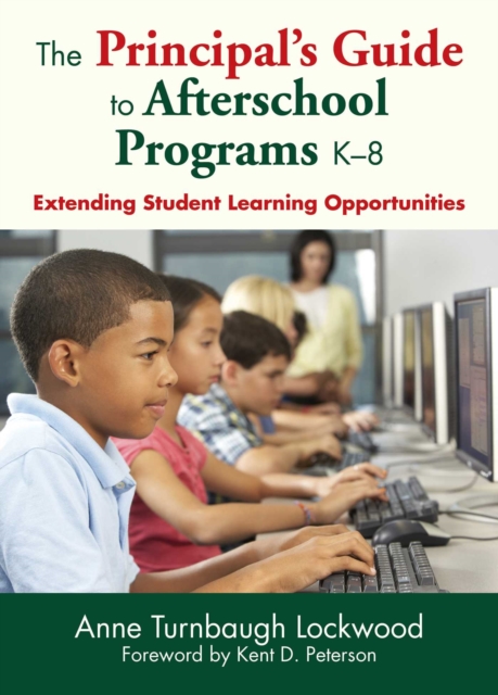 The Principal's Guide to Afterschool Programs K-8 : Extending Student Learning Opportunities, EPUB eBook