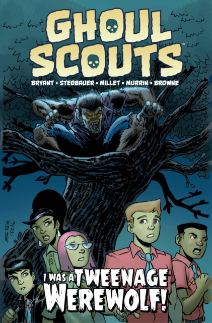 Ghoul Scouts: I Was a Tweenage Werewolf, Paperback / softback Book