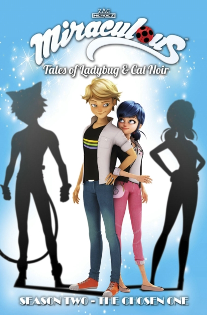 Miraculous: Tales of Ladybug and Cat Noir: Season Two - The Chosen One, Paperback / softback Book
