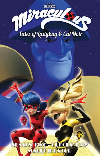 Miraculous: Tales of Ladybug and Cat Noir: Season Two - Heroes' Day, Paperback / softback Book