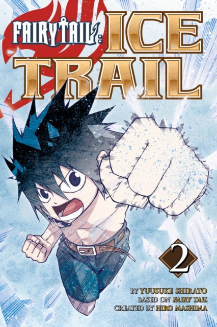 Fairy Tail Ice Trail 2, Paperback / softback Book