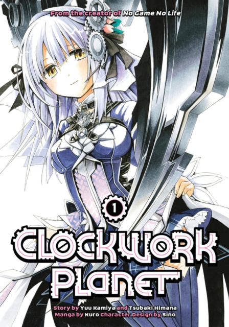 Clockwork Planet 1, Paperback / softback Book