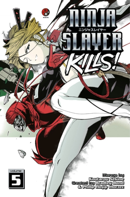 Ninja Slayer Kills 5, Paperback / softback Book