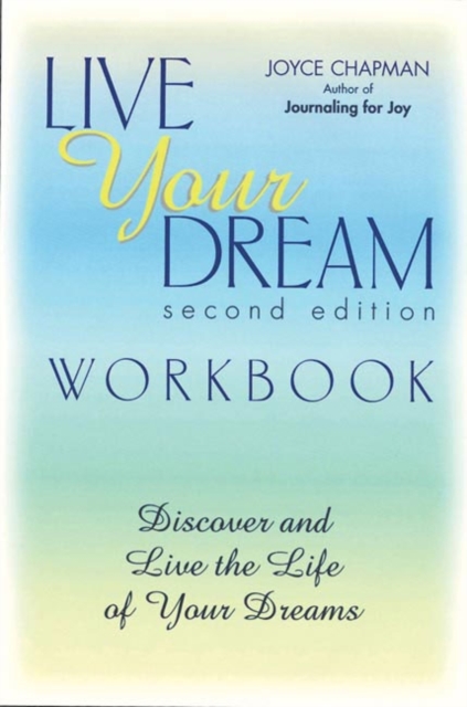 Live Your Dream Workbook : Discover and Live the Life of Your Dreams, EPUB eBook