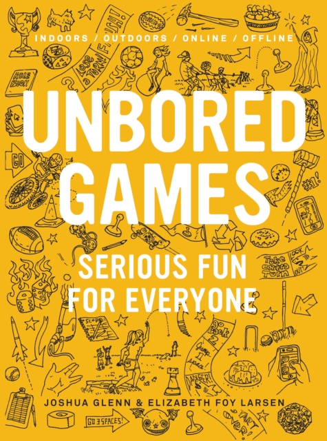 UNBORED Games : Serious Fun for Everyone, EPUB eBook