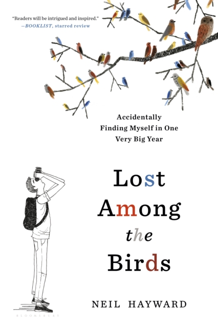 Lost Among the Birds : Accidentally Finding Myself in One Very Big Year, EPUB eBook