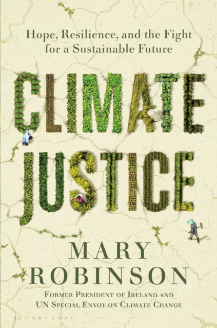 Climate Justice : Hope, Resilience, and the Fight for a Sustainable Future, EPUB eBook