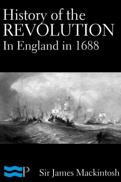 History of the Revolution in England in 1688, EPUB eBook