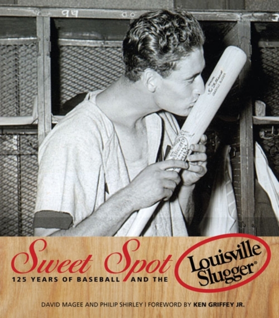 Sweet Spot : 125 Years of Baseball and the Louisville Slugger, EPUB eBook