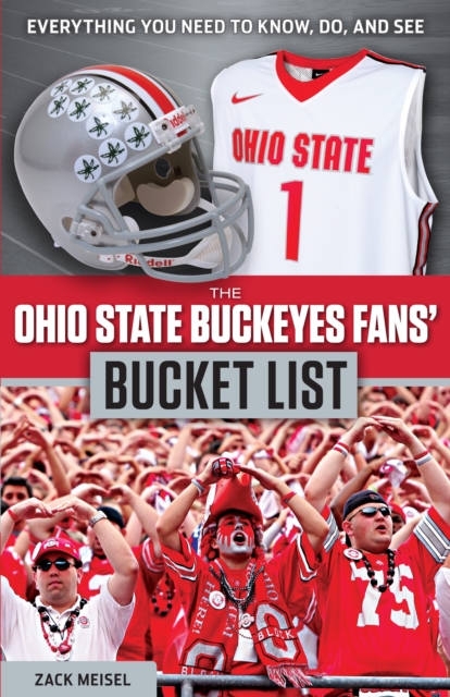 The Ohio State Buckeyes Fans' Bucket List, EPUB eBook
