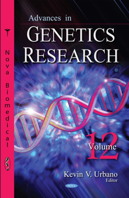 Advances in Genetics Research. Volume 12, PDF eBook