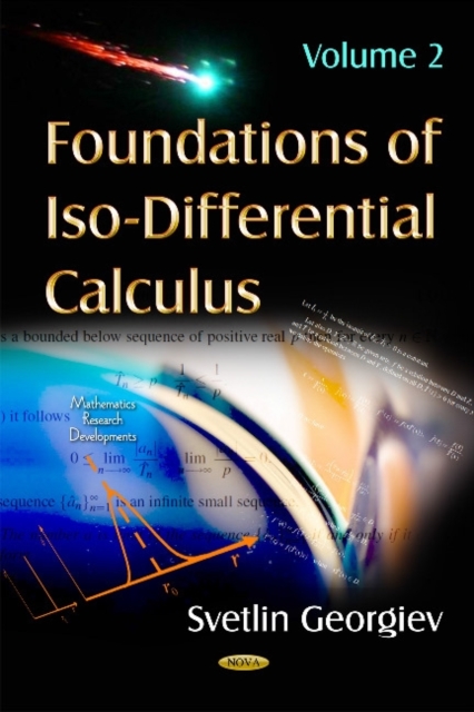 Foundations of Iso-Differential Calculus : Volume II, Hardback Book