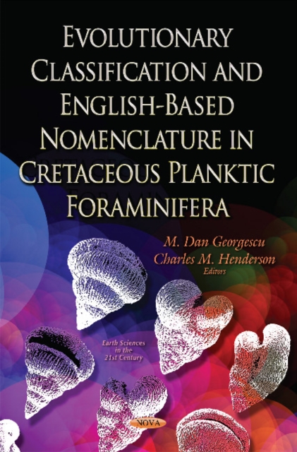 Evolutionary Classification & English-Based Nomenclature in Cretaceous Planktic Foraminifera, Hardback Book