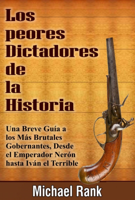 Los Peores Dictadores De La Historia, EPUB eBook