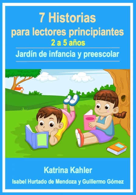 7 Historias para lectores principiantes - 2-5 anos - Jardin de infancia y preescolar, EPUB eBook