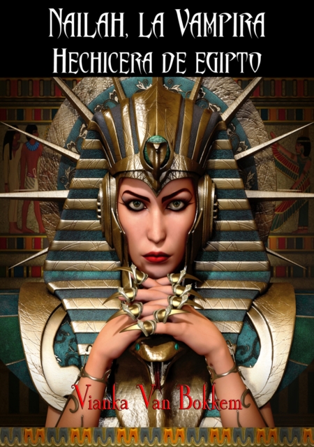 Nailah, la vampira hechicera de Egipto, EPUB eBook