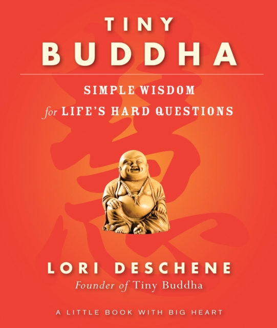 Tiny Buddha : Simple Wisdom for Life's Hard Questions, EPUB eBook