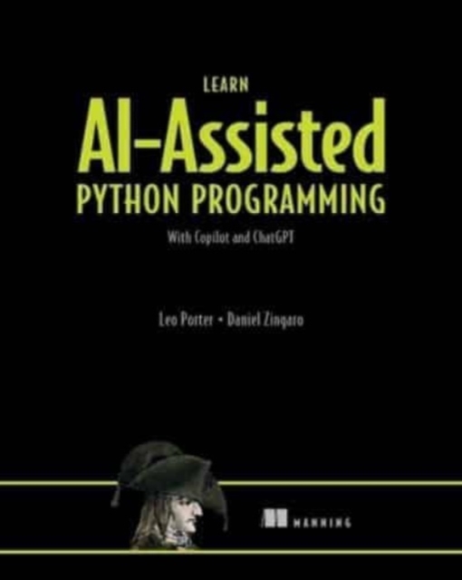 Learn AI-Assisted Python Programming with GitHub Copilot, Hardback Book