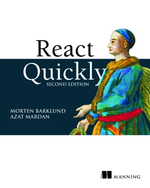 React Quickly, Second Edition, Paperback / softback Book