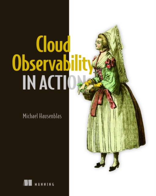 Cloud Observability in Action, Hardback Book