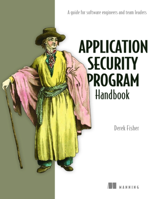 Application Security Program Handbook, Paperback / softback Book