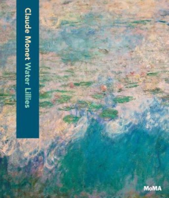 Claude Monet: Water Lilies, Hardback Book