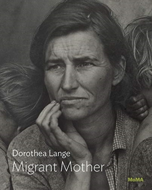 Dorothea Lange: Migrant Mother, Nipomo, California, Paperback / softback Book