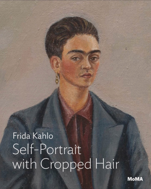 Kahlo: Self-Portrait with Cropped Hair, Paperback / softback Book