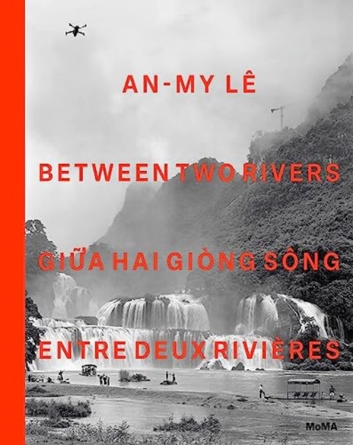 An-My Le: Between Two Rivers, Hardback Book