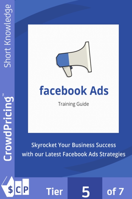 Facebook Ads : Discover how to crack the Facebook code!, EPUB eBook