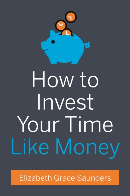 How to Invest Your Time Like Money, EPUB eBook