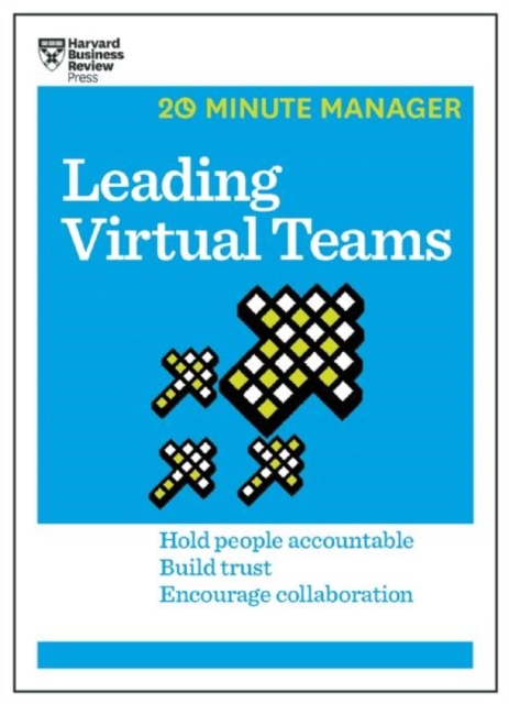 Leading Virtual Teams (HBR 20-Minute Manager Series), Paperback / softback Book