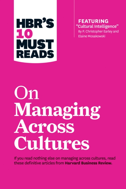 HBR's 10 Must Reads on Managing Across Cultures (with featured article "Cultural Intelligence" by P. Christopher Earley and Elaine Mosakowski), EPUB eBook