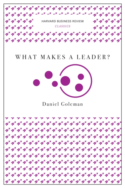What Makes a Leader? (Harvard Business Review Classics), EPUB eBook