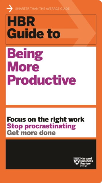 HBR Guide to Being More Productive (HBR Guide Series), Paperback / softback Book