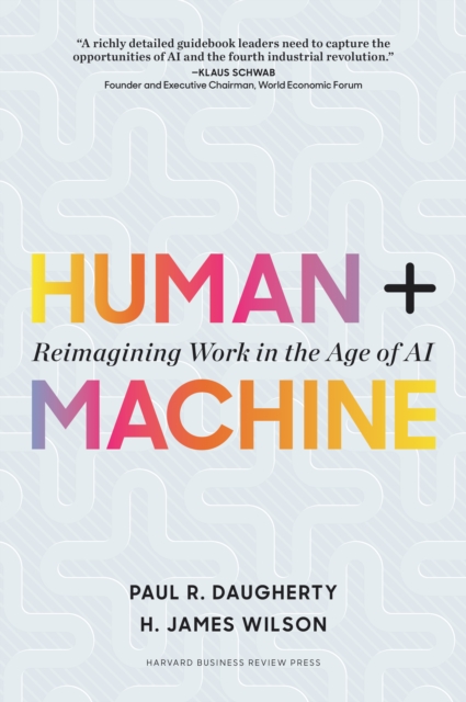 Human + Machine : Reimagining Work in the Age of AI, EPUB eBook