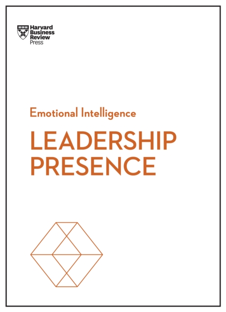 Leadership Presence (HBR Emotional Intelligence Series), EPUB eBook