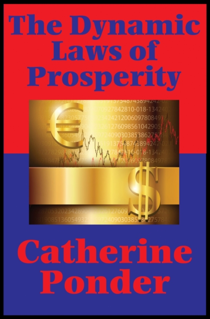 The Dynamic Laws of Prosperity (Impact Books) : Forces That Bring Riches to You, EPUB eBook