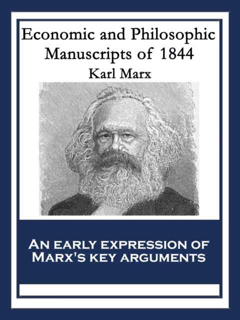 Economic and Philosophic Manuscripts of 1844 : With linked Table of Contents, EPUB eBook