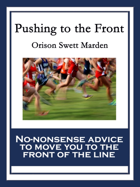 Pushing to the Front : With linked Table of Contents, EPUB eBook